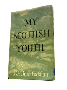 My Scottish Youth , an Autobiography 