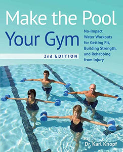 Make the Pool Your Gym, 2nd Edition 