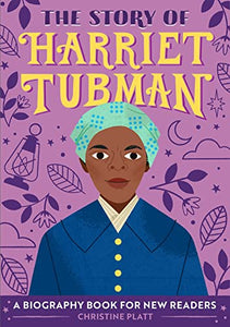 The Story of Harriet Tubman 