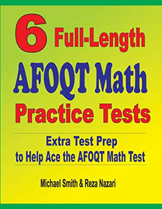 6 Full-Length AFOQT Math Practice Tests 