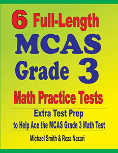 6 Full-Length MCAS Grade 3 Math Practice Tests 