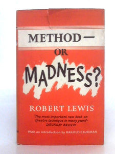 Method-or Madness? 