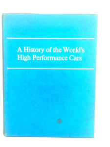 History Of The World's High Performance Cars 