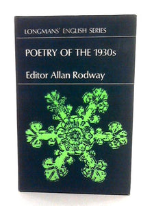 Poetry Of The 1930s. An Anthology. 