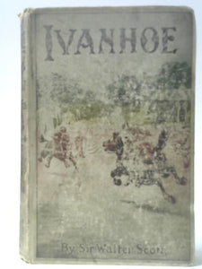 Ivanhoe: A Romance 