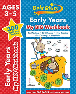 Gold Stars Early Years My BIG Workbook (Includes 300 gold star stickers, Ages 3 - 5) 