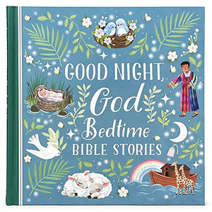 Good Night, God Bedtime Bible Stories 