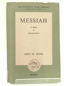 Messiah: A Study in Interpretation 