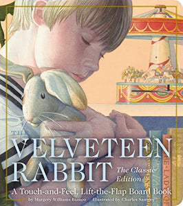 The Velveteen Rabbit Touch and Feel Board Book 