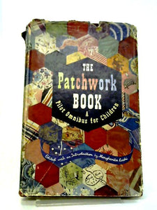 The Patchwork Book; A Pilot Omnibus for Children 