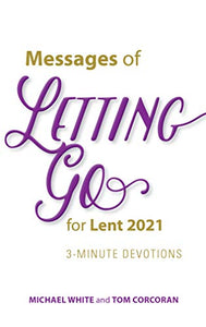 Messages of Letting Go for Lent 2021 