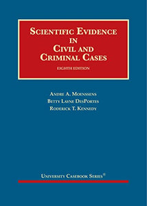 Scientific Evidence in Civil and Criminal Cases 