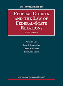 Federal Courts and the Law of Federal-State Relations, 2021 Supplement 