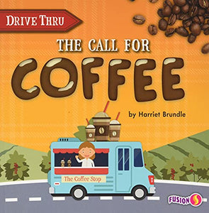 The Call for Coffee 