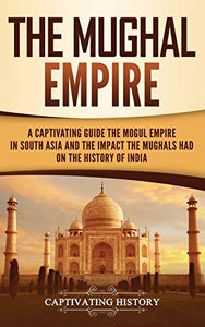 The Mughal Empire 