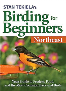 Stan Tekiela's Birding for Beginners: Northeast 