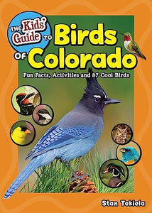 The Kids' Guide to Birds of Colorado 