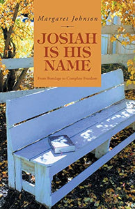 Josiah Is His Name 