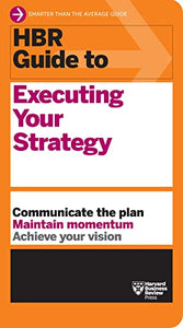 HBR Guide to Executing Your Strategy 