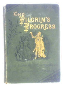 The Pilgrim's Progress in Two Parts 