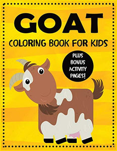 Goat Coloring Book for Kids plus Bonus Activity Pages 