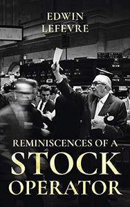 Reminiscences of a Stock Operator 