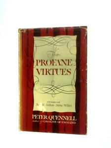 The Profane Virtues. Four Studies of the Eighteenth Century 