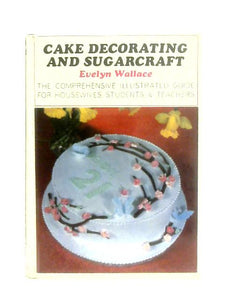 Cake Decorating and Sugarcraft 