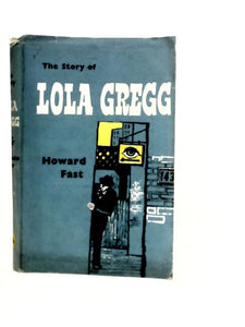 The Story Of Lola Gregg 