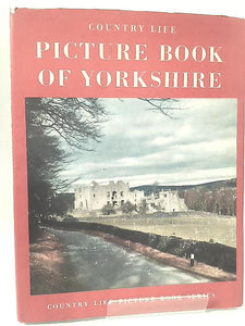 The Country Life Picture Book of Yorkshire 