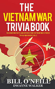 The Vietnam War Trivia Book 