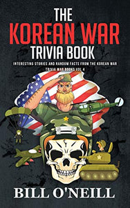 The Korean War Trivia Book 