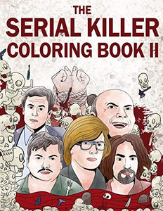 The Serial Killer Coloring Book II 