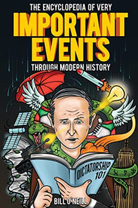 The Encyclopedia of Very Important Events Through Modern History 