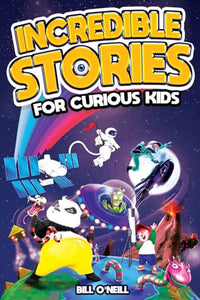 Incredible Stories for Curious Kids 