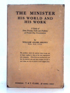 The Minister, His World and His Work 