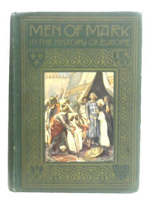 Men of Mark in the History of Western Europe 