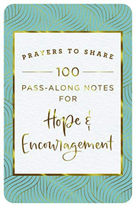 Prayers to Share: Hope & Encouragement 