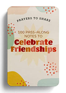 Prayers to Share-Celebrate Friendships 