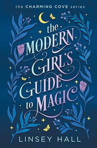 The Modern Girl's Guide to Magic 