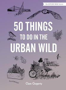 50 Things to Do in the Urban Wild 