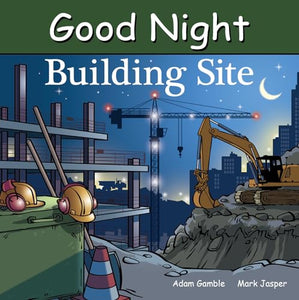 Good Night Building Site 