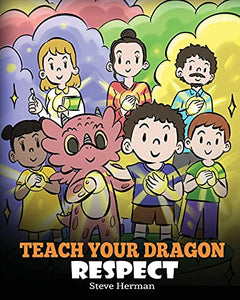 Teach Your Dragon Respect 