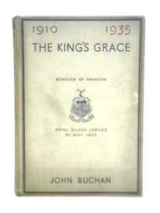 The Kings Grace 1910-1935 