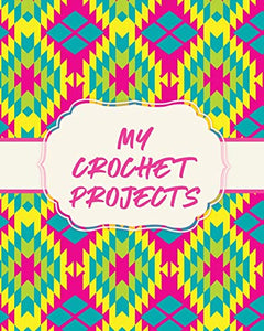 My Crochet Projects 