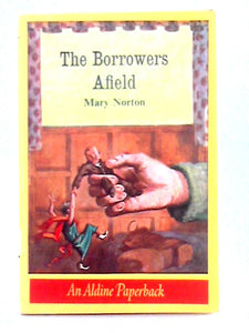 Borrowers Afield (Aldine Paperbacks) 