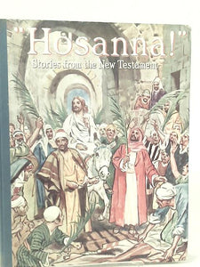 Hosanna! Stories from the New Testament 