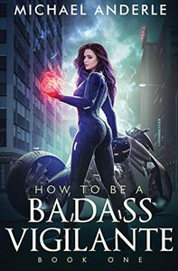 How To Be A Badass Vigilante 