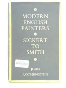 Modern English Painters: Sickert to Smith 