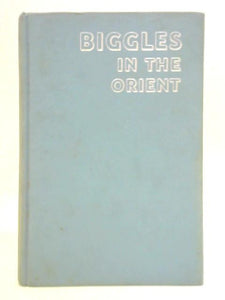 Biggles in the Orient 